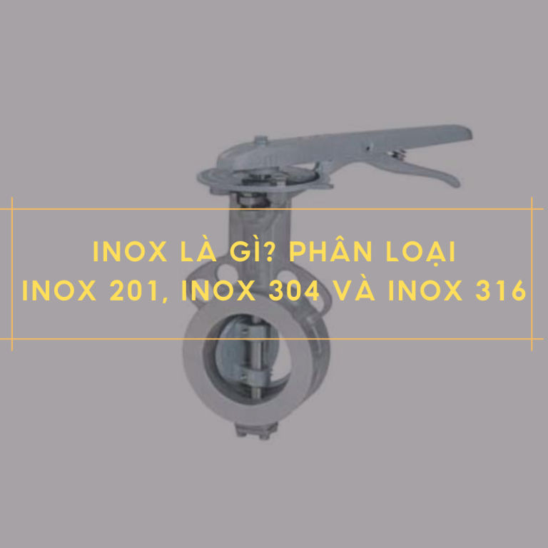 Inox là gì? Phân biệt inox 201, 304 và 306