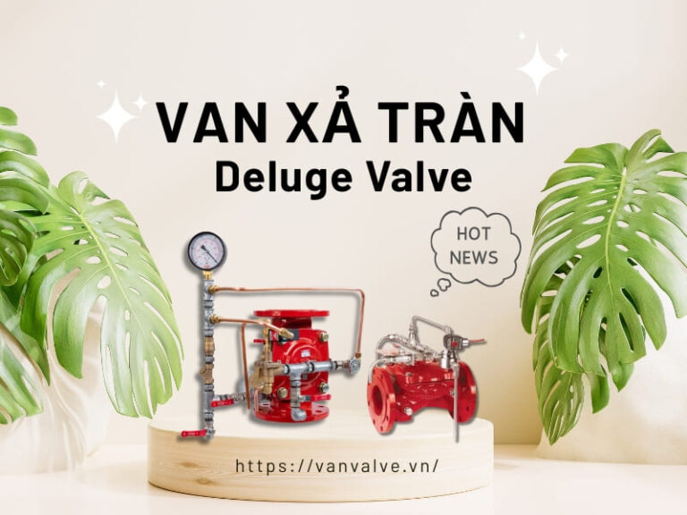 Van xả tràn Deluge Valve – Tại sao bắt buộc trong hệ PCCC